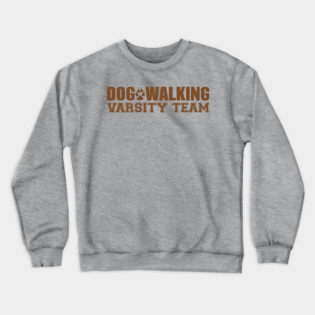 Dog Walking Varsity Team Crewneck Sweatshirt by JulietLake